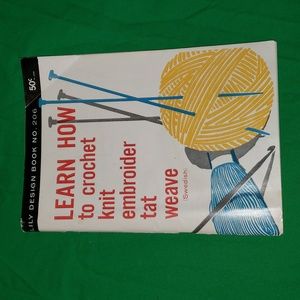 Lilly Design Learn How to crochet knit embroider tat weave 1962 Paperback Book